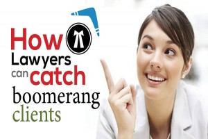How Lawyers can catch moved Clients again
