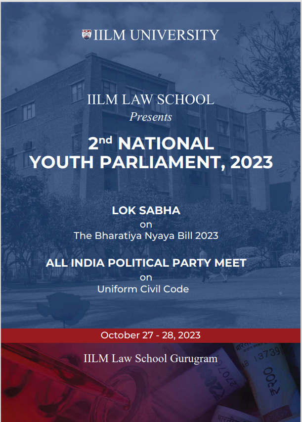 2nd National Youth Parliament Competition organized by IILM Law School Gurugram