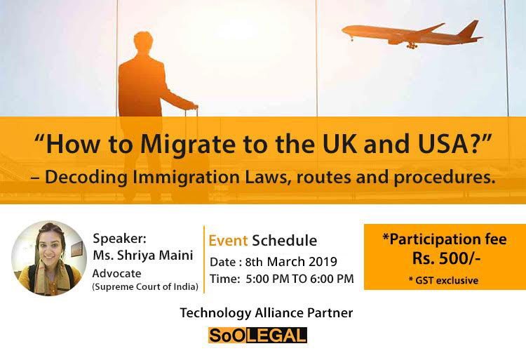 “How to Migrate to the UK and USA?” – Decoding Immigration Laws, routes and procedures.