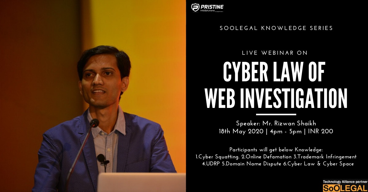 Live Webinar on: Cyber Law of Web Investigation