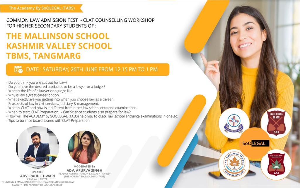 COMMON LAW ADMISSION TEST - CLAT COUNSELLING WORKSHOP FOR HIGHER SECONDARY STUDENT OF: THE MALLINSON SCHOOL KASHMIR VALLEY SCHOOL TBMS, TANGMARG