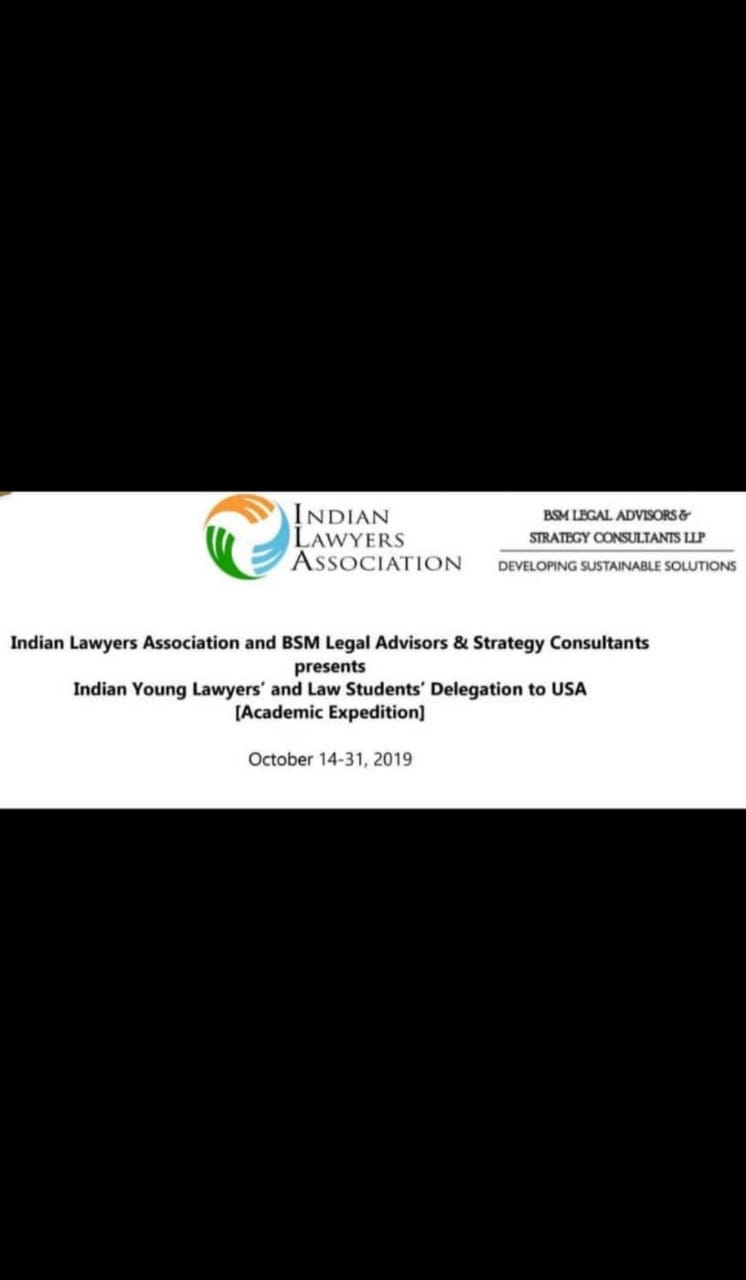 Indian Young Lawyers’ and Law Students’ Academic Expedition to USA - October 2019