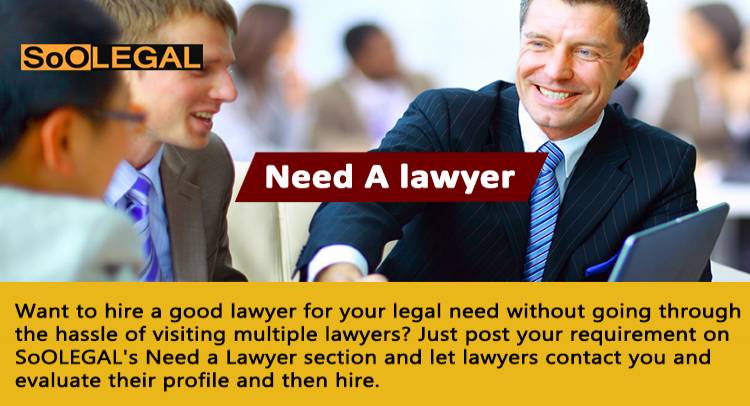 Want to hire a good lawyer for your legal need
