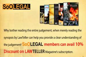 SoOLEGAL members can avail 10% Discount on LawTeller Magazine’s subscription
