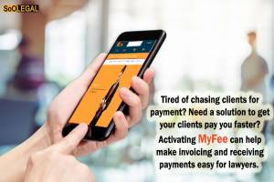 Lawyers!!! Activate MyFEE and Get paid 3x faster