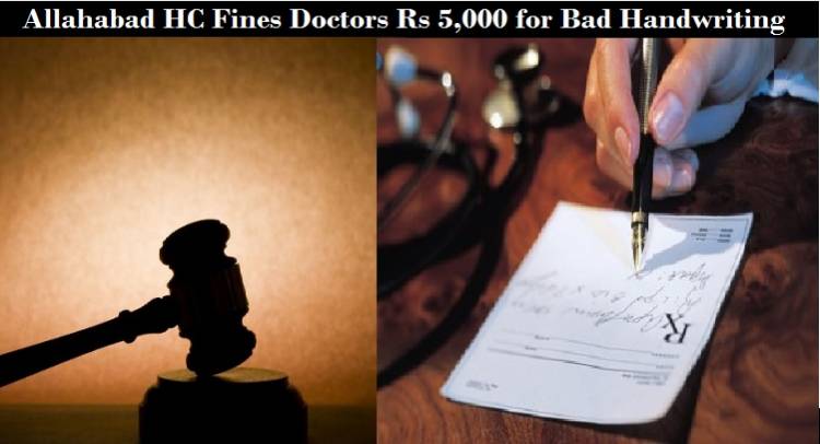 Allahabad High Court Imposes Penalty of Rs 5000 on Doctors for Bad Handwriting