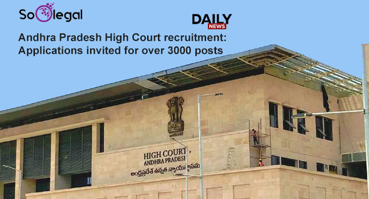 Andhra Pradesh High Court recruitment: Applications invited for over 3000 posts