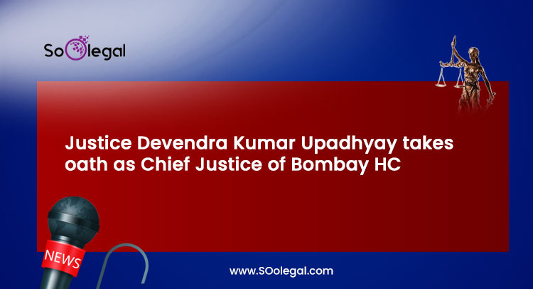 Justice Devendra Kumar Upadhyay takes oath as Chief Justice of Bombay HC