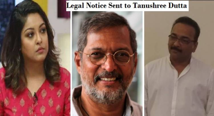 Nana Patekar sends Legal Notice to Tanushree Dutta over false allegations of Sexual Harassment