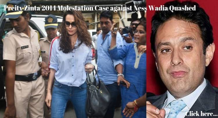 Molestation case filed by Preity Zinta against Ness Wadia quashed by Bombay HC