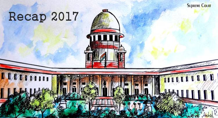 Recap 2017: Top 10 Landmark Judgments Delivered by Indian Judiciary
