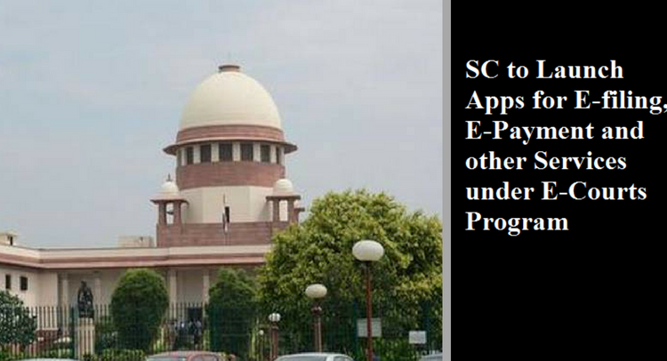 Mobile Apps to be Launched for Litigants and Lawyers by SC