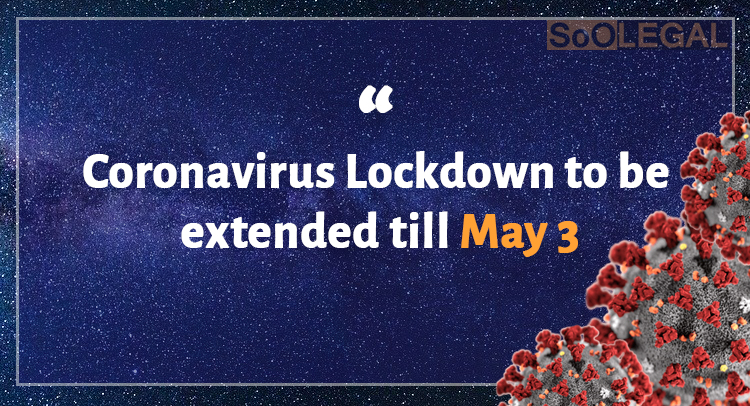 Coronavirus Lockdown to be extended till May 3