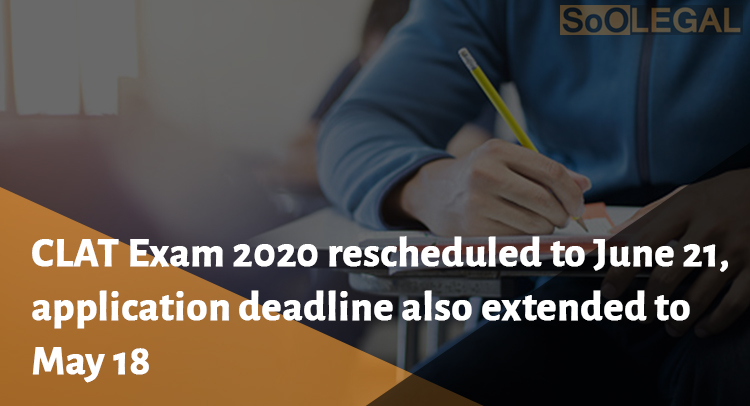 CLAT Exam 2020 rescheduled to June 21, application deadline also extended to May 18