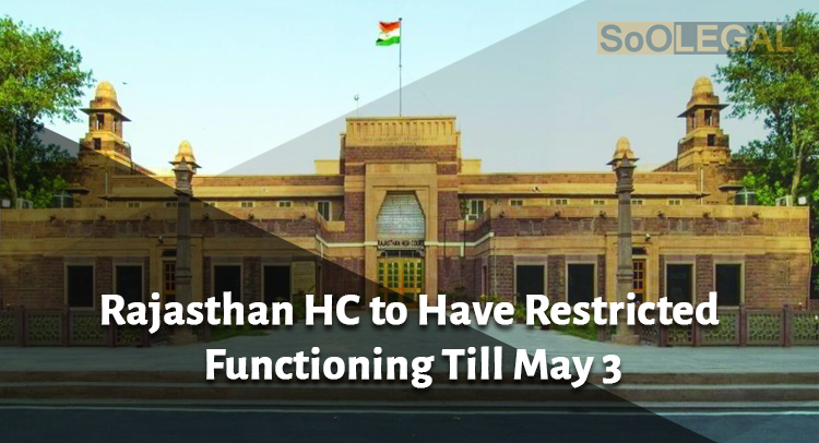 Rajasthan HC to Have Restricted Functioning Till May 3