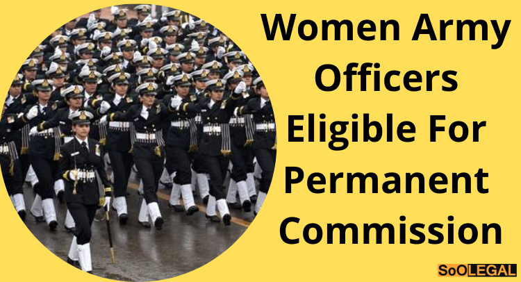 Women Army Officers eligible for permanent commission