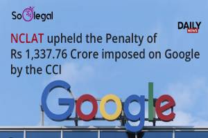 NCLAT upheld the Penalty of Rs 1,337.76…