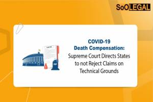 COVID – 19 Death Compensation: Supreme Court…