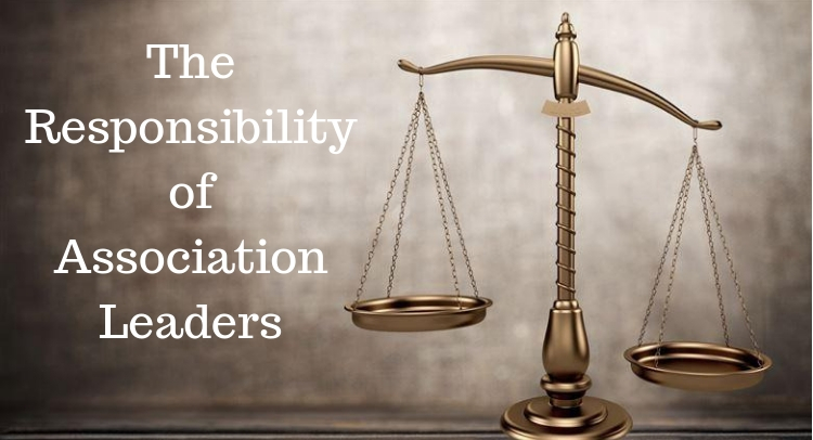 The Responsibility of Association Leaders