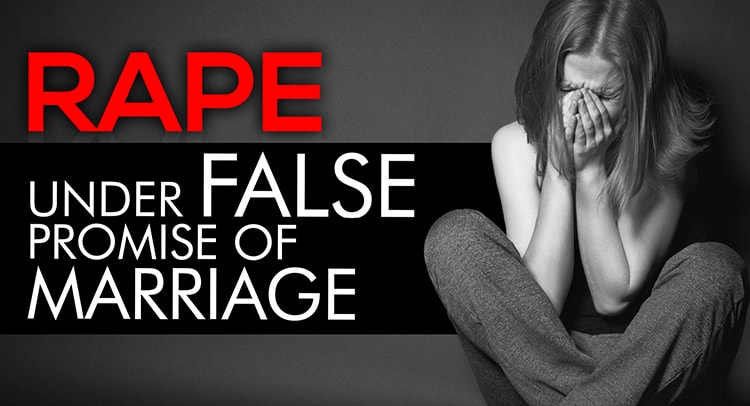 Rape under False Promise of Marriage