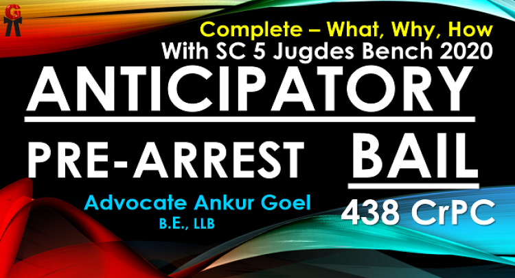 What is Anticipatory Bail - Complete Anticipatory Bail explained