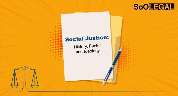 Social Justice: History, Factory and Ideology
