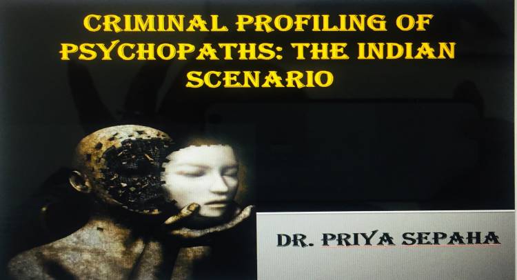 CRIMINAL PROFILING OF PSYCHOPATHS: THE INDIAN SCENARIO