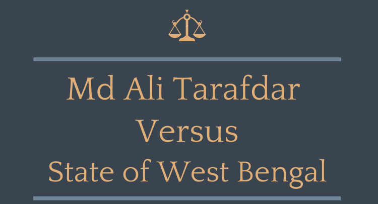Can circumstantial evidence be the sole basis for conviction - Md. Younus Ali Tarafdar v State of West Bengal (Criminal Appeal No. 119/2010) - Case analysis