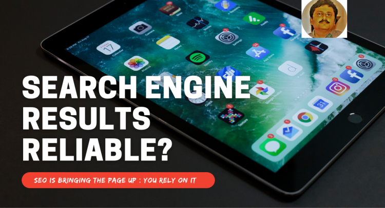 Are the Search Engine Results Reliable?