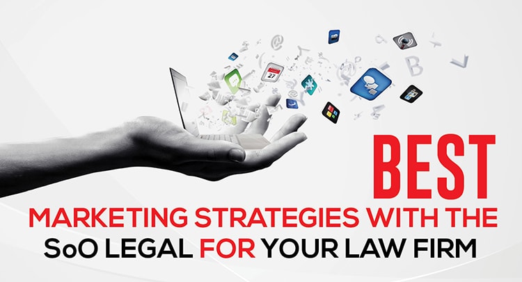 Best Marketing Strategies with the SOOLEGAL for your Law Firm