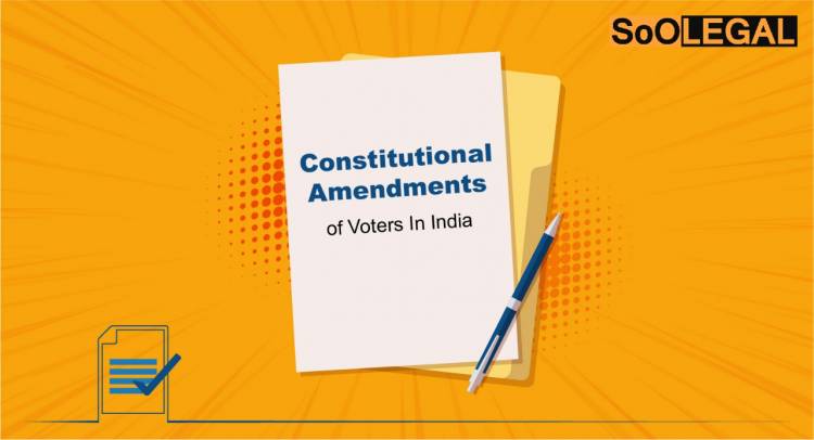 Constitutional Amendments of Voters in India