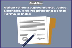 Guide to Rent Agreements, Lease, Licenses, and Negotiating Rental Terms in India