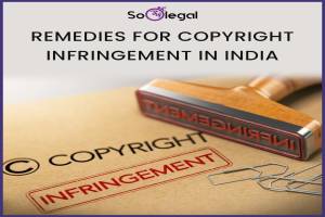 REMEDIES FOR COPYRIGHT INFRINGEMENT IN INDIA