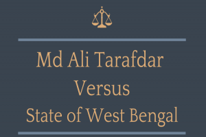 Can circumstantial evidence be the sole basis for conviction - Md. Younus Ali Tarafdar v State of West Bengal (Criminal Appeal No. 119/2010) - Case analysis