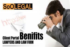 The SoOLEGAL Client Portals-Benefits to Lawyers and Law Firms
