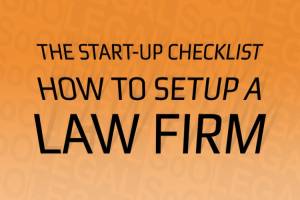 The Start-up checklist: How to Setup a Law Firm