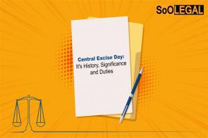 Central Excise Day: It’s History & Significance